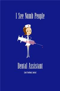 I See Numb People Lined Notebook Journal