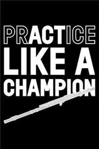 Practice Like A Champion