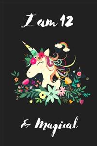 Unicorn Journal I am 12 & Magical