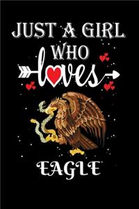 Just a Girl Who Loves Eagle
