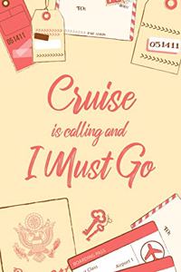 Cruise Is Calling And I Must Go