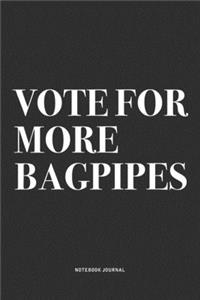 Vote For More Bagpipes
