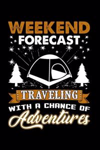 Weekend Forecast Traveling - Adventure