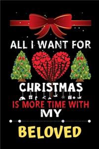 All I want for Christmas is more time with my Beloved