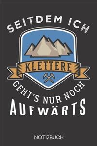 Seitdem ich klettere geht's nur noch aufwärts!