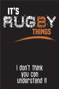 It's Rugby Things, I don't think you Can understand