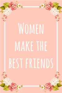 Women Make the Best Friends