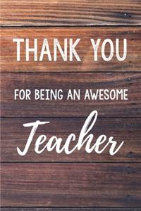 Thank You For Being An Awesome Teacher