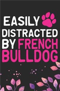Easily Distracted by French Bulldog