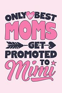 Only The Best Moms Get Promoted to Mimi