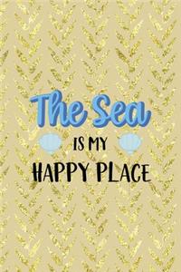 The Sea Is My Happy Place