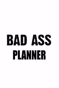 Bad Ass Planner