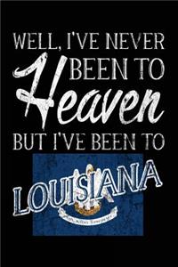 Well, I've Never Been To Heaven But I've Been To Louisiana