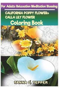 CALIFORNIA POPPY FLOWER+CALLA LILY FLOWER Coloring book for Adults Relaxation