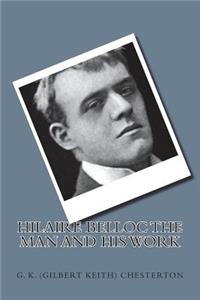 Hilaire Belloc the Man and His Work