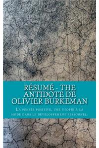 Résumé - The Antidote de Olivier Burkeman