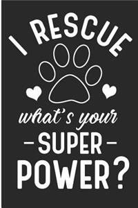 I Rescue What's Your Superpower?