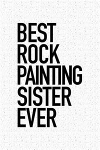 Best Rock Painting Sister Ever