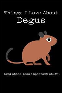 Things I Love about Degus (and Other Less Important Stuff)