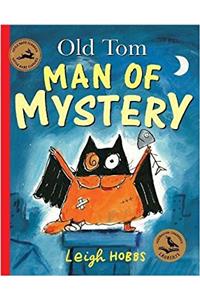 Old Tom Man of Mystery