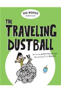 Big Words Small Stories: The Traveling Dustball