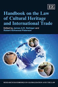 Handbook on the Law of Cultural Heritage and International Trade