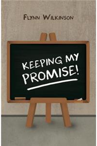 Keeping My Promise