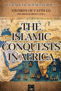 Islamic Conquests In Africa