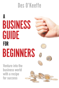 A Business Guide for Beginners