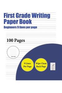 First Grade Writing Paper Book (Beginners 9 lines per page)