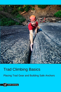 Trad Climbing Basics