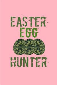 Easter Egg Hunter: This Is a Blank, Lined Journal That Makes a Perfect Happy Easter Gift for Men or Women. It's 6x9 with 120 Pages, a Convenient Size to Write Things In.