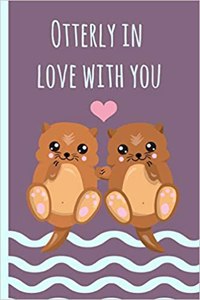 Otterly in Love with You