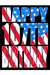 Happy 107th Birthday