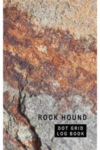 Rock Hound Dot Grid Log Book
