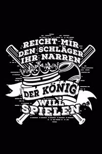 Der König Will Spielen