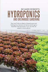 Hydroponics and Greenhouse Gardening