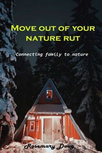 Move out of your nature rut