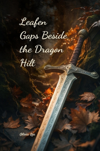 Leafen Gaps Beside the Dragon Hilt