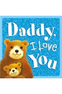 Daddy, I Love You