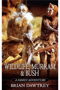 Wildlife, Murram & Bush