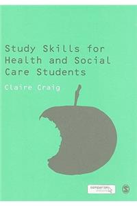 Study Skills for Health and Social Care Students