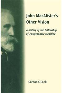 John Macalister's Other Vision