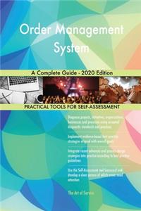 Order Management System A Complete Guide - 2020 Edition
