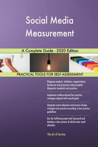 Social Media Measurement A Complete Guide - 2020 Edition