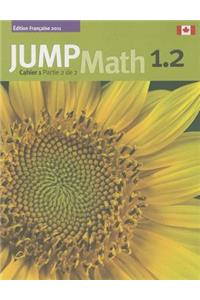 Jump Math Cahier 1.2