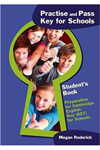 Practise and Pass Key (KET) for Schools