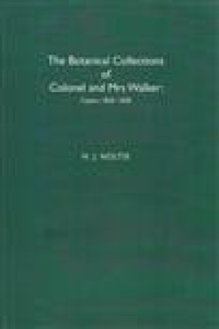 The Botanical Collections of Colonel and Mrs Walker