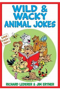 Wild & Wacky Animal Jokes