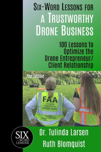 Six-Word Lessons for a Trustworthy Drone Business